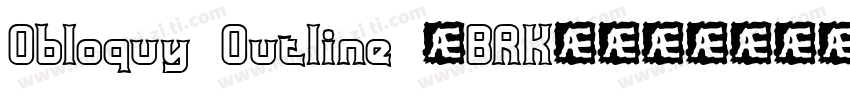 Obloquy Outline (BRK)字体转换